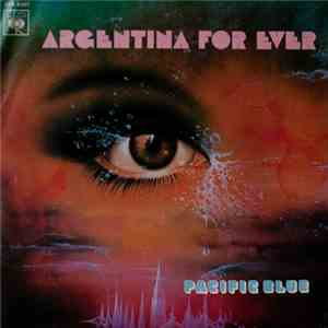 Pacific Blue  - Argentina For Ever