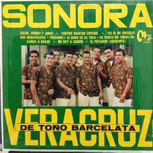 Sonora Veracruz De Toño Barcelata - Sonora Veracruz