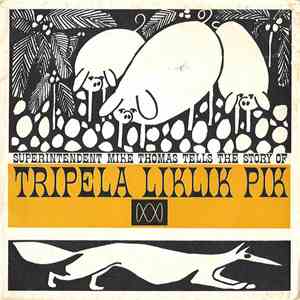 Superintendent Mike Thomas - Tripela Liklik Pik