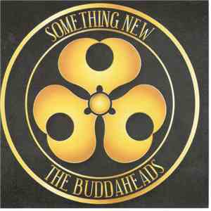 The Buddaheads - Something New
