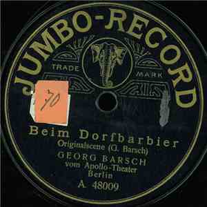 Georg Barsch - Beim Dorfbarbier / Dienstmann Pattenberg
