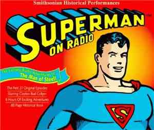 George Ludlum & Frank Chase - Superman™ On Radio (The Exciting Radio Adventures Of - The Man Of Steel!)