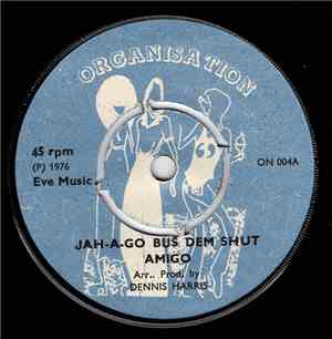 Amigo  - Jah-A-Go Bus Dem Shut