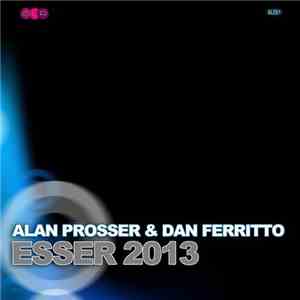 Alan Prosser & Dan Ferritto - Esser 2013
