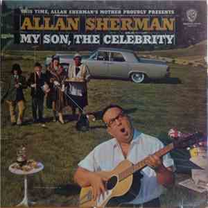 Allan Sherman - My Son, The Celebrity