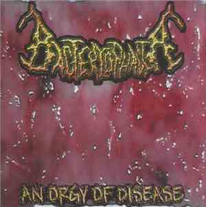 Bacteriophagia - An Orgy Of Disease