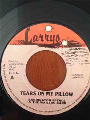 Barrington Spence & The Wailers Band / Bustie Brown - Tears On My Pillow /  ...