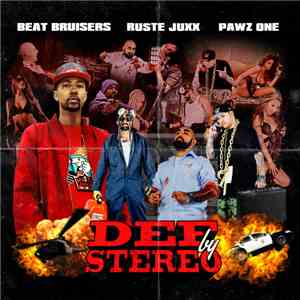 Beat Bruisers x Ruste Juxx x Pawz One - Def By Stereo