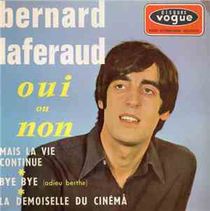 Bernard Laferaud - Oui Ou Non