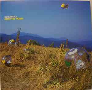 Braintax - Run The Yards / Last Tenner