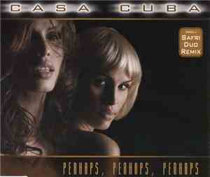 Casa Cuba - Perhaps, Perhaps, Perhaps