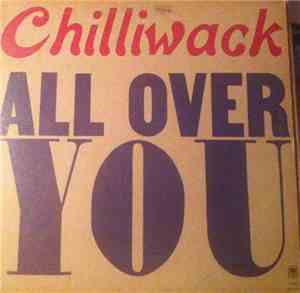 Chilliwack - All Over You