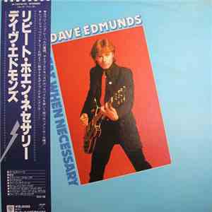 Dave Edmunds - Repeat When Necessary