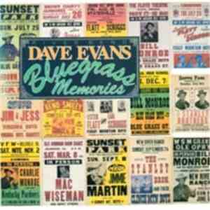 Dave Evans  And River Bend - Bluegrass Memories