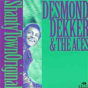 Desmond Dekker & The Aces - Shanty Town Original