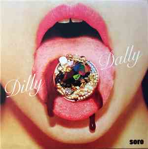 Dilly Dally - Sore