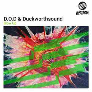 D.O.D  & Duckworthsound - Blow Up