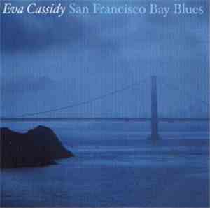 Eva Cassidy - San Francisco Bay Blues