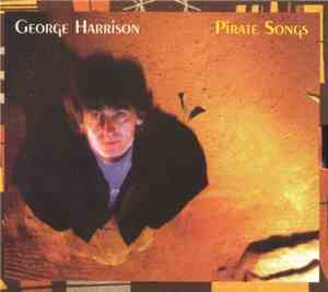George Harrison - Pirate Songs