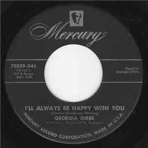Georgia Gibbs With Glenn Osser And His Orchestra - I'll Always Be Happy Wit ...