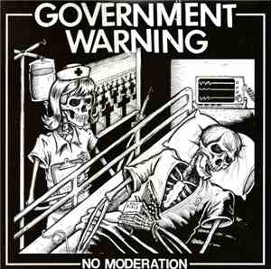 Government Warning - No Moderation