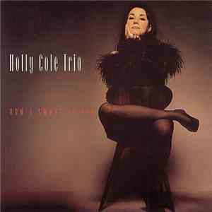 Holly Cole Trio - Don't Smoke In Bed
