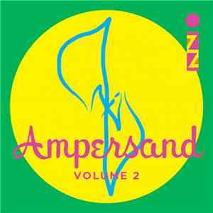 IZZ - Ampersand Vol. 2