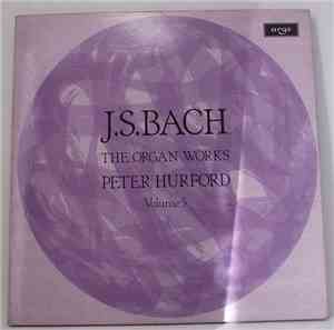 J. S. Bach, Peter Hurford - The Organ Works (Volume 5)
