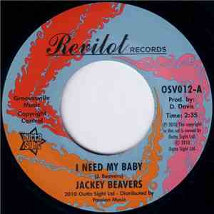 Jackey Beavers - I Need My Baby / A Love That Never Grows Cold