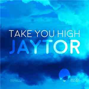 Jaytor - Take You High