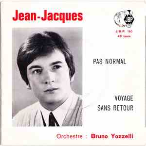 Jean-Jacques  - Pas Normal / Voyage Sans Retour