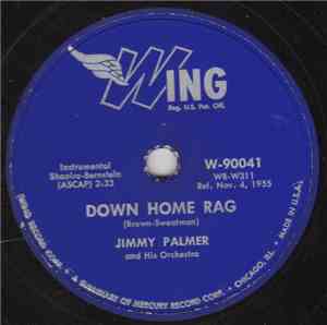 Jimmy Palmer And His Orchestra - Down Home Rag / Please Don't Talk About Me