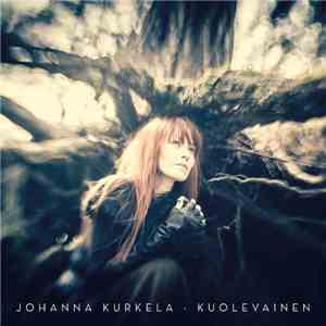 Johanna Kurkela - Kuolevainen