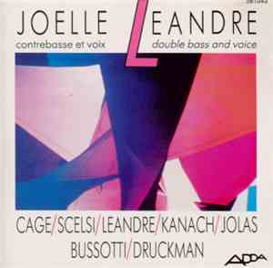 Joëlle Léandre - Contrebasse Et Voix