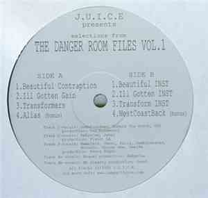 J.U.I.C.E - Presents Selections From The Danger Room Files Vol.1