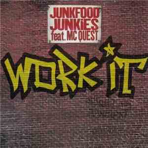 Junkfood Junkies - Work It