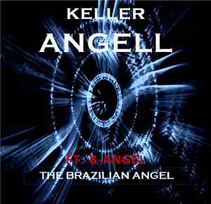 Keller Angell Ft. B-Angel  - The Brazilian Angel