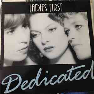 Ladies First  - Dedicated