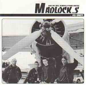 Madlocks - And We Will Always Stand United... As One!!!