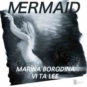 Marina Borodina Featuring Vi Ta Lee - Mermaid