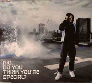 Nio - Do You Think You're Special?