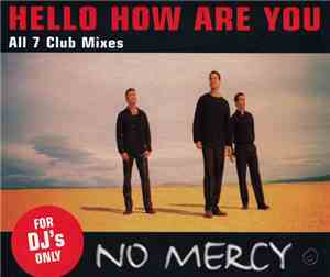 No Mercy - Hello How Are You (All 7 Club Mixes)