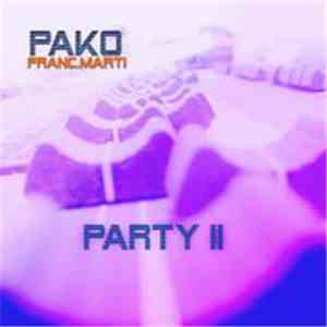 Pako  - Party II