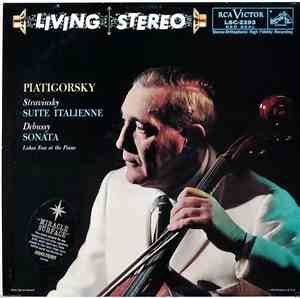 Piatigorsky, Stravinsky, Debussy, Busoni, Foss - Suite Italienne · Sonata