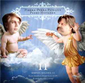 Pirkka-Pekka Petelius & Pedro Hietanen - Serpien Kylässä 11