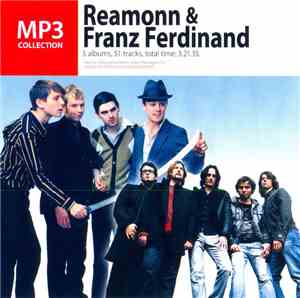 Reamonn & Franz Ferdinand - MP3 Collection