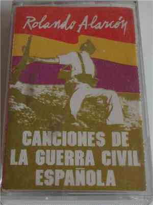 Rolando Alarcón - Canciones De La Guerra Civil Española
