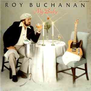 Roy Buchanan - My Babe