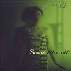 Sarah Morrow - Greenlight