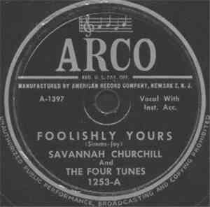 Savannah Churchill - Foolishly Yours / I Want To Be Loved